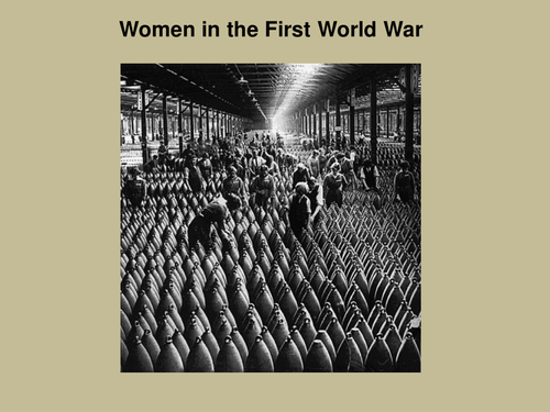 First World War - Lesson 9 - Women in the First World War