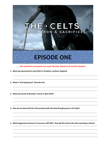 The Celts. Iron, Blood and Sacrifice. Episode 1 | Teaching Resources
