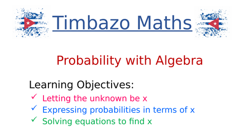 Probability Problems involving Algebra