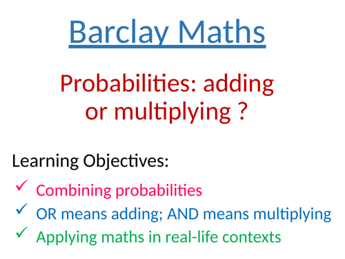 Adding and Multiplying Probabilities