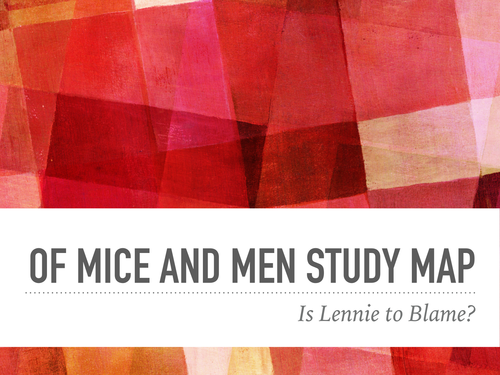 Steinbeck, Of Mice and Men Study Maps: Focus on Lennie