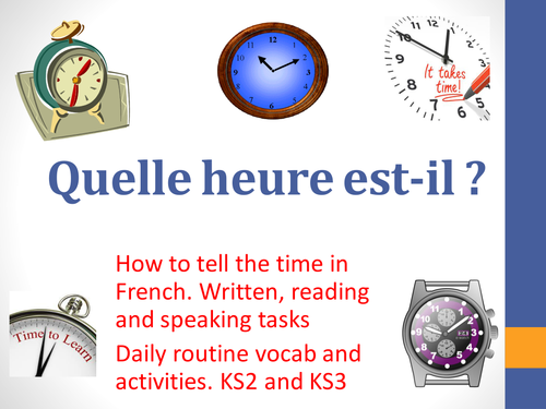 Quelle heure est-il? Telling the time and daily routine | Teaching ...