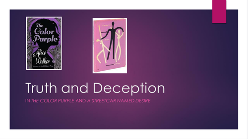 Truth and Deception in 'A Streetcar Named Desire' and 'The Color Purple'
