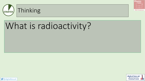 New AQA (2016) Physics P7 - Radioactivity , Lesson 1 - Atoms and Radiation