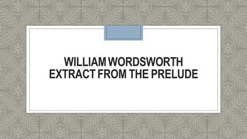 Extract from 'The Prelude' - William Wordsworth