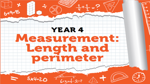 Year 4 - Measurement - Week 8 - Length and Perimeter | Teaching Resources