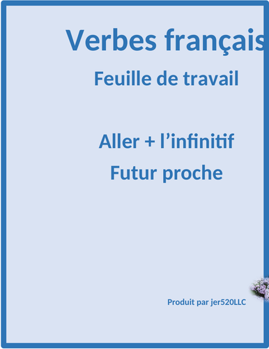 Aller + Infinitive Futur proche in French Worksheet 2