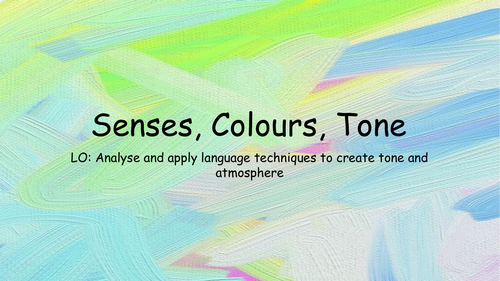 Years 10/11: Tone, Colour & Senses in Creative Writing | Teaching Resources