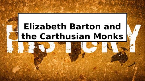 AQA A Level History Religious Conflict - Elizabeth Barton, Carthusian Monks, Reformation by 1536