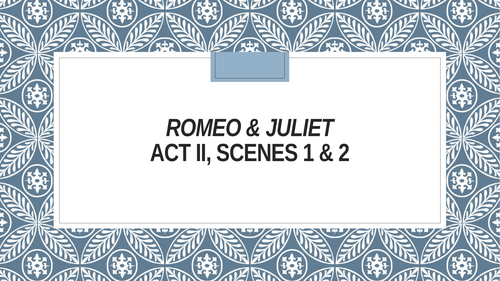 Romeo and Juliet Act 2