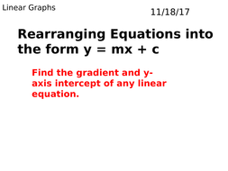 Rearranging Linear Equations into the form y = mx + c by jchowell ...