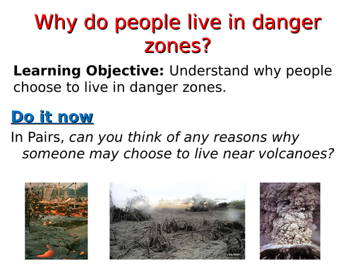 KS3 tectonics - L5 why do people live in danger areas - fully resourced