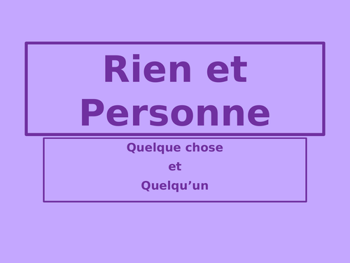 Rien et Personne French Negatives PowerPoint | Teaching Resources