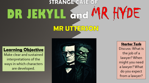 Dr Jekyll and Mr Hyde: Mr Utterson!