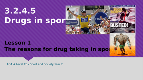 NEW A LEVEL PE AQA (Year 2) Drugs in Sport 3.2.4.5