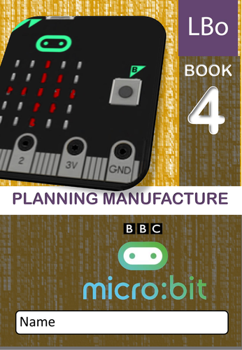 Microbit Xmas Wearable Tech : Workbook 4 PLANNING MANUFACTURE
