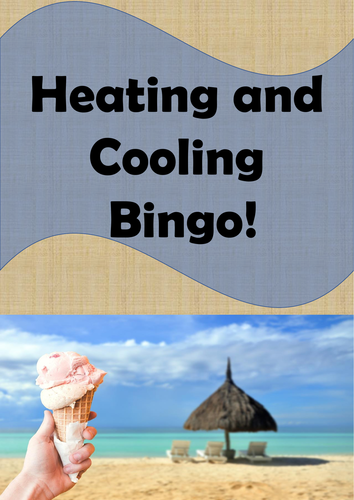 Physics Bingo: Heating and Cooling (Including the particle model)