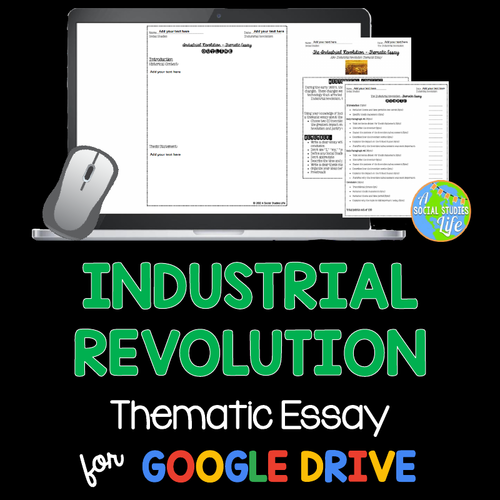 Industrial Revolution Thematic Essay Teaching Resources
