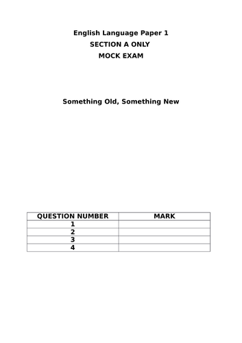 AQA English Language Paper 1 Section A Mock Exam - Something Old, Something New