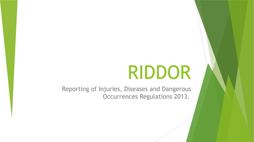Health and Safety Presentation on RIDDOR | Teaching Resources