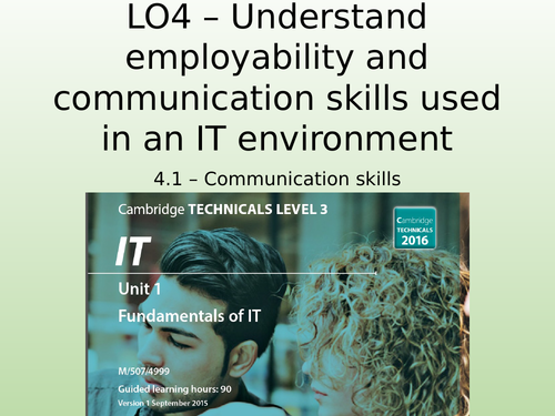 OCR Cambridge Technicals in IT - Unit 1 - 4.1 -Communication skills