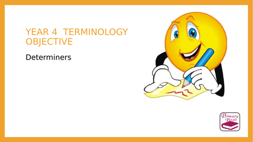 Year 4 SPAG PPT and Assessment: Determiners