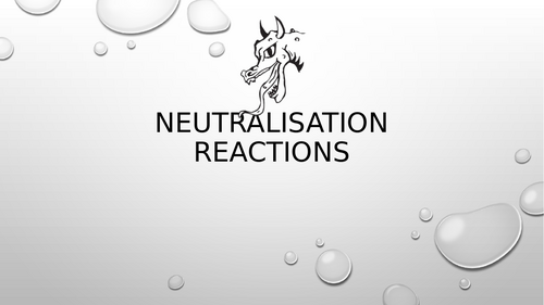 Neutralisation Reactions presentation