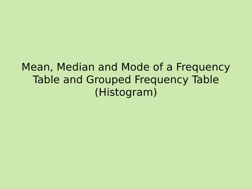 Finding the mean,median & mode of a Frequency Table & Grouped Frequency ...