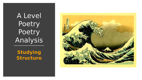 A Level Poetry: Studying the Structure of a Poem | Teaching Resources