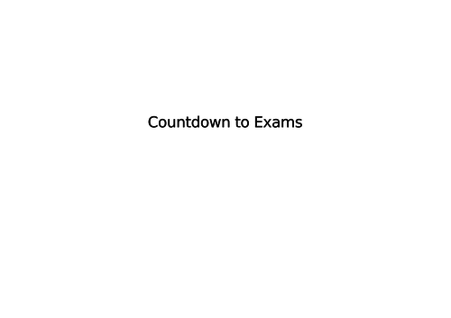 Countdown to Exams (By Week)- With tables (Edit according to your exam ...