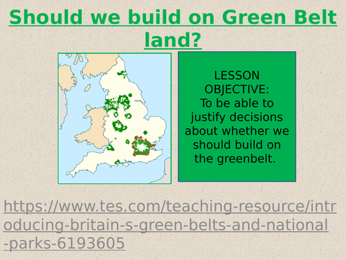 Theme 1: Lesson 11- Should we build on the Green Belt?