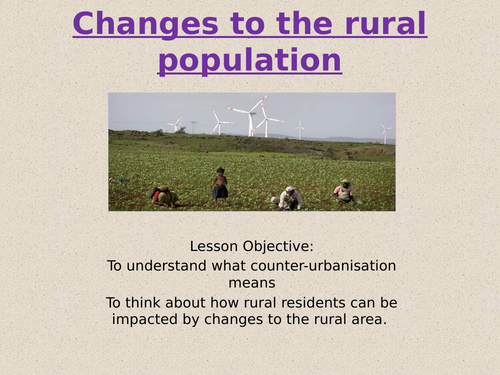 Theme 1: Lesson 18-  Counter Urbanisation