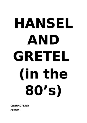 Hansel and Gretel in the 80's Assembly/Play Script