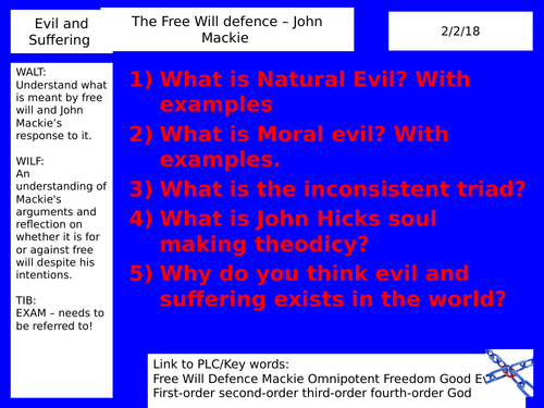 The Free Will defence - John Mackie AQA A Level Philosophy and Ethics ...