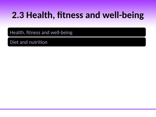 OCR GCSE PE: PowerPoint 2.3 Health, fitness & well-being