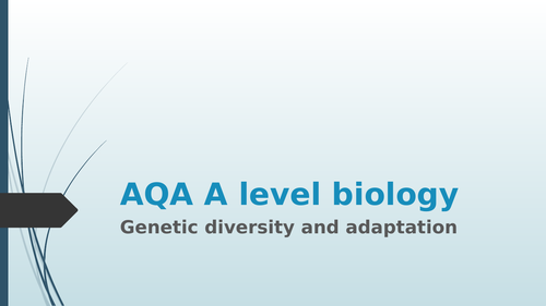 AQA A level biology genetic diversity and adaptation | Teaching Resources