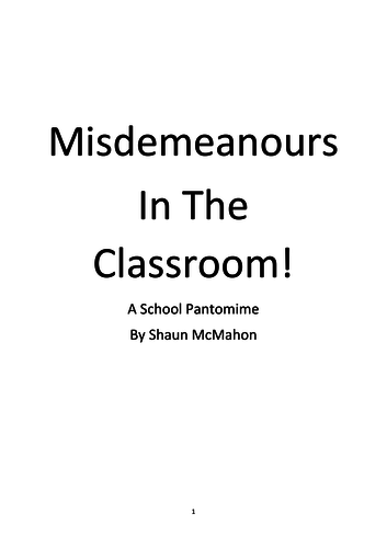 Misdemeanours in the classroom - A 10 minute pantomime for staff to perform to students