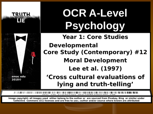 OCR A-Level Psychology: Core Study #12 Moral Development, Lee et al. (1997) ‘Evaluations of lying an