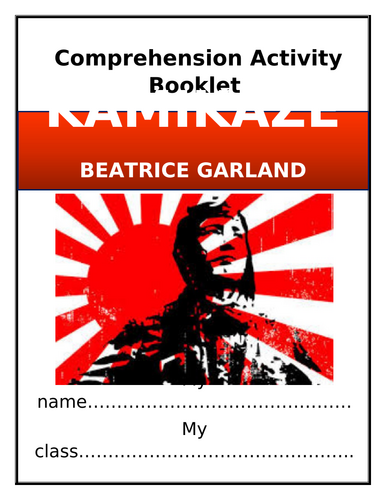 Kamikaze - Beatrice Garland - Comprehension Activities Booklet!