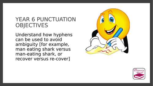 Year 6  Hyphens: PPT Lesson and Assessment