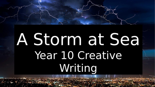 GCSE English Language Paper 1 Creative Writing A Storm At Sea 