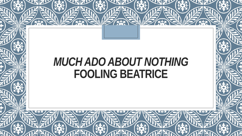 Much Ado about Nothing Act 3