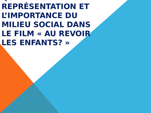 L'importance du milieu social dans Au Revoir Les Enfants de Louis Malle