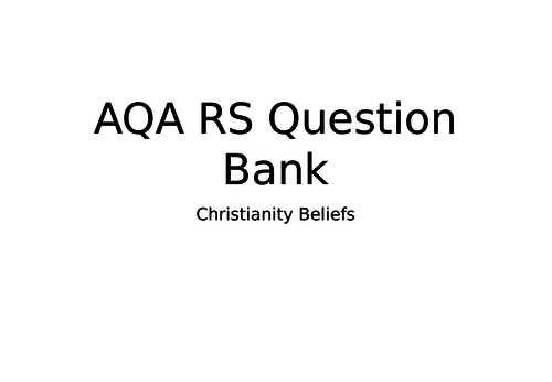 AQA RS GCSE 9-1 Question Bank - Christianity Beliefs