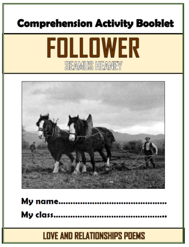 Follower - Seamus Heaney - Comprehension Activities Booklet!