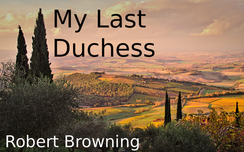 My Last Duchess Robert Browning