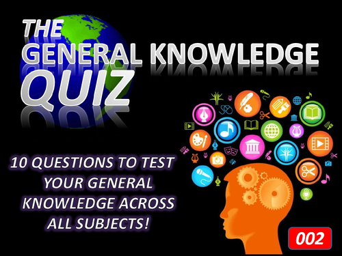 The General Knowledge Pub Quiz #2 Form Tutor Time Cross Curricular Settler End of Term