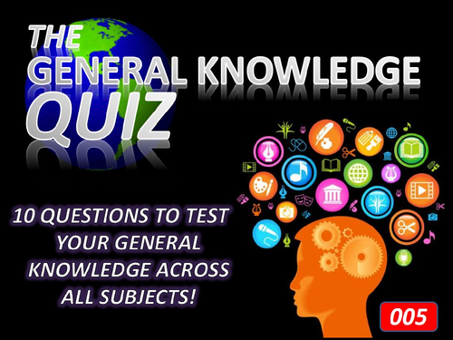 The General Knowledge Pub Quiz #5 Form Tutor Time Cross Curricular Settler End of Term