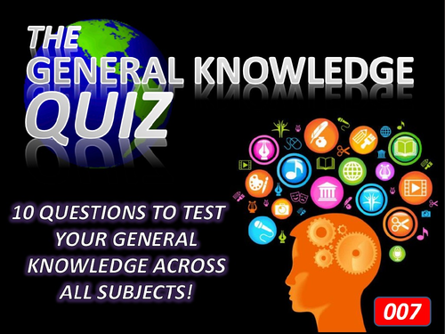 The General Knowledge Pub Quiz #7 Form Tutor Time Cross Curricular Settler End of Term
