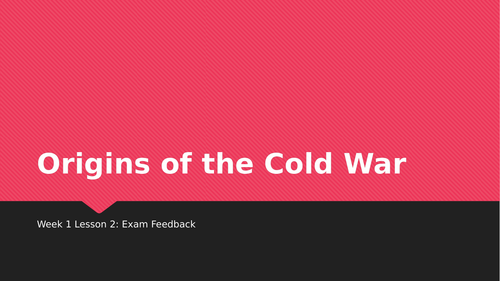 IGCSE History - Origins of the Cold War